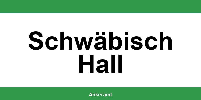 Kontakt zur Ausländerbehörde Schwäbisch Hall – Termin online