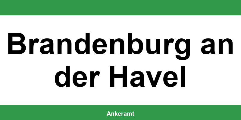 Kontakt zur Ausländerbehörde Brandenburg an der Havel – Termin online