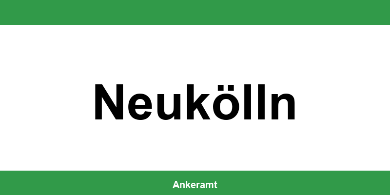Kontakt zur Ausländerbehörde Neukölln – Termin online