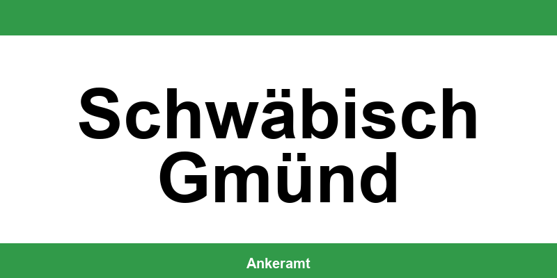 Kontakt zur Ausländerbehörde Schwäbisch Gmünd – Termin online